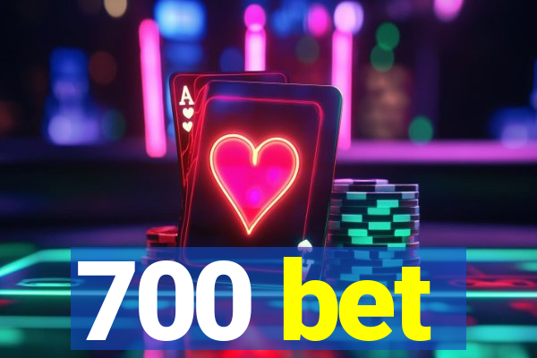 700 bet